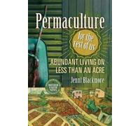 Jenni Blackmore Permaculture for the Rest of Us (Tascabile)