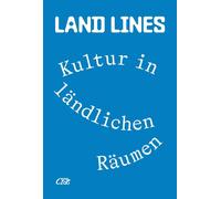 Jenni Bohn Monika Potaczek Dominik Renneke Burg Land Lines. Kultur (Tascabile)