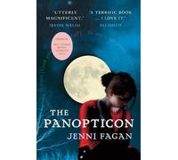 Jenni Fagan The Panopticon (Tascabile)