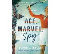 Jenni L Walsh Ace, Marvel, Spy (Tascabile)