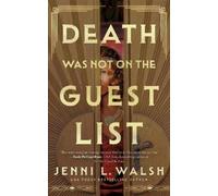 Jenni L. Walsh Death Was Not on the Guest List (Tascabile)