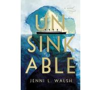 Jenni L Walsh Unsinkable (Tascabile)