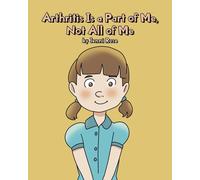 Jenni Rose Arthritis Is a Part of Me, Not All of Me (Tascabile)
