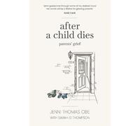 Jenni Thomas Obe After A Child Dies (Tascabile)