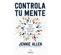 Jennie Allen Controla tu mente: Libérate de los pensamientos tóxicos (Tascabile)