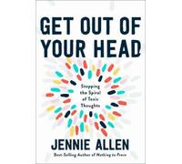 Jennie Allen Get Out of your Head (Copertina rigida)