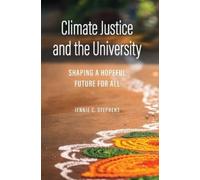 Jennie C. Stephens Climate Justice and the University (Copertina rigida)