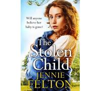 Jennie Felton The Stolen Child (Copertina rigida)