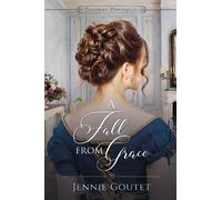 Jennie Goutet Goutet Jennie A Fall from Grace (Tascabile) Clavering Chronicles