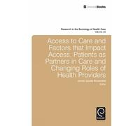Jennie Jacobs K Access To Care and Factors That Impact Access (Copertina rigida)