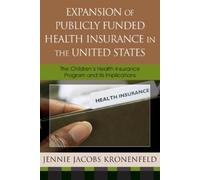 Jennie Jacobs K Expansion of Publicly Funded Health Insurance (Copertina rigida)