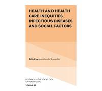 Jennie Jacobs K Health and Health Care Inequities, Infectious (Copertina rigida)