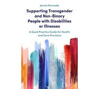 Jennie Kermode Supporting Transgender and Non-Binary People with Dis (Tascabile)