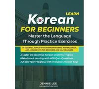 Jennie Lee Learn Korean For Beginners Master the Language Through Pr (Tascabile)