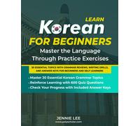 Jennie Lee Learn Korean For Beginners Master the Language Through Pr (Tascabile)
