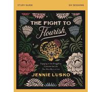 Jennie Lusko The Fight to Flourish Bible Study Guide (Tascabile)