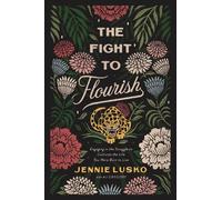 Jennie Lusko The Fight to Flourish (Copertina rigida)