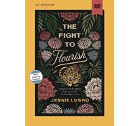 Jennie Lusko The Fight to Flourish Video Study (DVD)