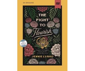 Jennie Lusko The Fight to Flourish Video Study (DVD)