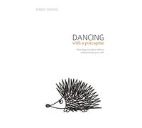 Jennie Lynn Owens Dancing with a Porcupine (Tascabile)