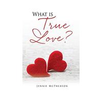 Jennie McPherson What is True Love? (Tascabile)