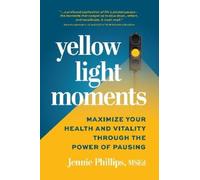 Jennie Phillips Yellow Light Moments (Tascabile)