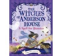 Jennie Poh Dave The Witches of Anderson House: A Spell for Di (Copertina rigida)
