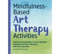 Jennie Powe Runde MFT REAT Powe Run Mindfulness-Based Art Therapy A (Tascabile)
