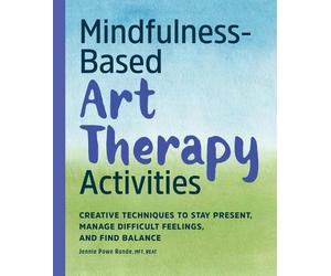 Jennie Powe Runde MFT REAT Powe Run Mindfulness-Based Art Therapy A (Tascabile)