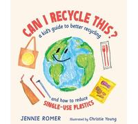 Jennie Romer Can I Recycle This? (Copertina rigida)