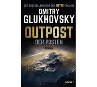 Jennie Seitz Maria Rajer Dmitry Gluk Outpost - Der Posten: Ro (Copertina rigida)