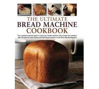 Jennie Shapter Ultimate Bread Machine Cookbook (Copertina rigida)