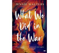 Jennie Walters What We Did in the War (Tascabile)