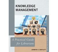 Jennifer A. Bartlett Knowledge Management (Tascabile)
