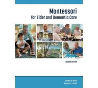 Jennifer A. Brush Margaret C. Jar Montessori for Elder and Dementia (Tascabile)