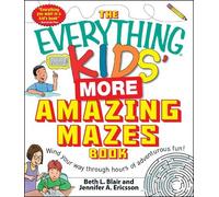 Jennifer A Ericsson Beth L The Everything Kids' More Amazing Mazes (Tascabile)