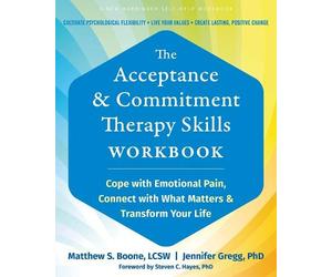 Jennifer A. Gregg Matth The Acceptance and Commitment Therapy Skill (Tascabile)