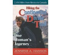 Jennifer a Hanson Hiking the Continental Divide Trail (Tascabile)