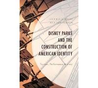 Jennifer A. Kokai Disney Parks and the Construction of Americ (Copertina rigida)