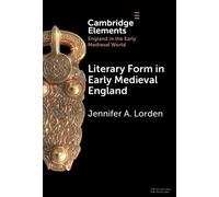 Jennifer A. Lorden Literary Form in Early Medieval England (Copertina rigida)