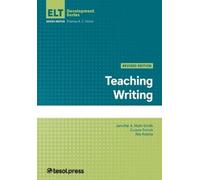 Jennifer A. Mott-Smith Zuzana Tomas Ilka Kos Teaching Writing, Revi (Tascabile)