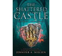 Jennifer A Niels The Shattered Castle (the Ascendance Series, Book (Tascabile)