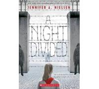 Jennifer a Nielsen A Night Divided (Tascabile)