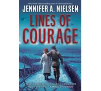 Jennifer A Nielsen Lines of Courage (Tascabile)