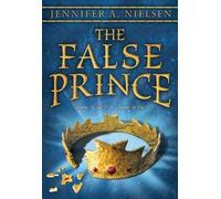 Jennifer A Nielsen The False Prince (the Ascendance Series, Book 1) (Tascabile)