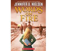 Jennifer a Nielsen Words on Fire (Tascabile)