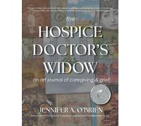 Jennifer a O'Brien The Hospice Doctor's Widow (Copertina rigida)