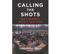 Jennifer A. Reich Calling the Shots (Copertina rigida)