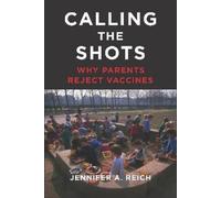 Jennifer A. Reich Calling the Shots (Tascabile)