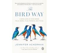 Jennifer Ackerman The Bird Way (Tascabile)
